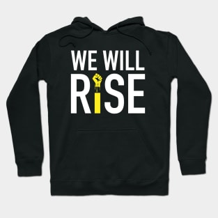 We Will Rise Hoodie